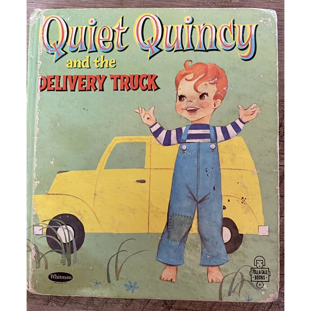 Quiet Quincy And The Delivery Truck Children’s Book Vintage Hardcover 1961